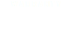 WARRANTY
2 year warranty from date of purchase 